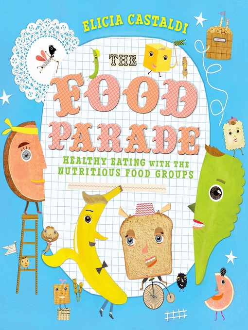 Title details for The Food Parade by Elicia Castaldi - Wait list